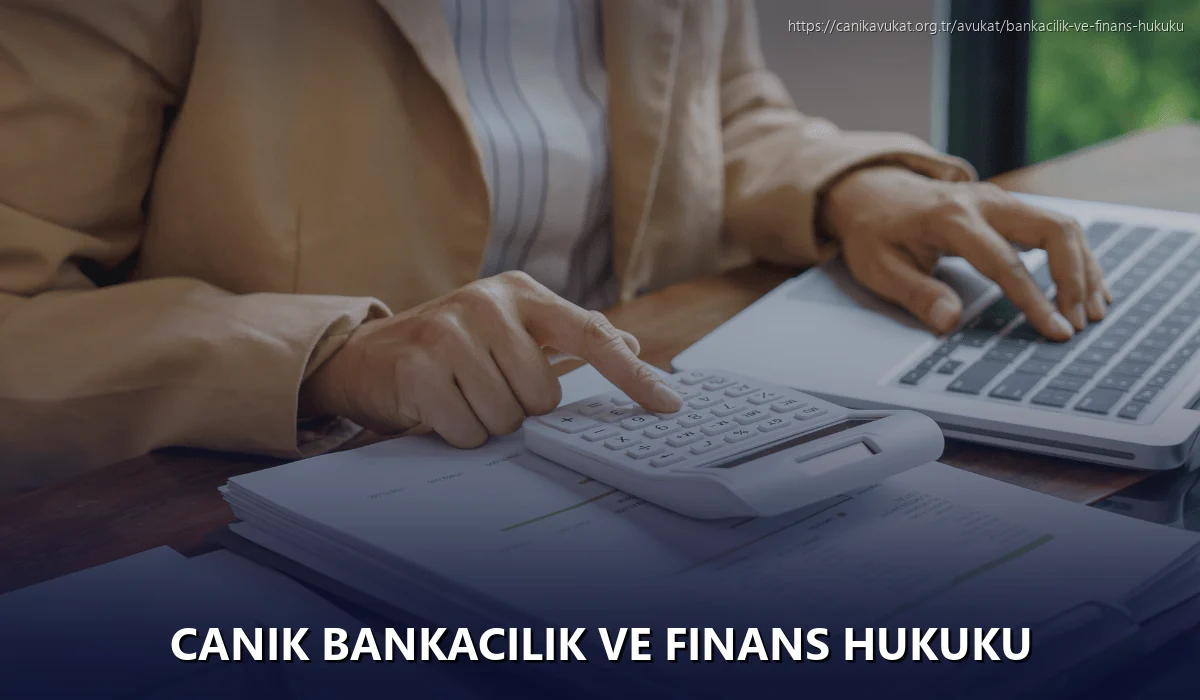 Canik Bankacılık ve Finans Hukuku